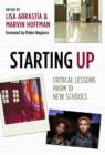 Image for Starting Up : Critical Lessons from 10 New Schools