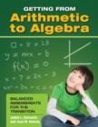 Image for Getting from Arithmetic to Algebra : Balanced Assessments for the Transition