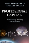 Image for Professional Capital : Transforming Teaching in Every School