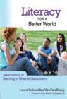 Image for Literacy for a better world  : the promise of teaching in diverse classrooms