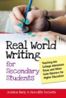 Image for Real World Writing for Secondary Students : Teaching the College Admission Essay and Other Gate-Openers for Higher Education
