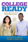 Image for College-Ready : Preparing Black and Latina/o Youth for Higher Education -- A Culturally Relevant Approach