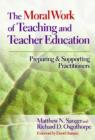 Image for The Moral Work of Teaching and Teacher Education