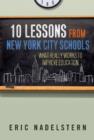 Image for 10 Lessons from New York City Schools : What Really Works to Improve Education