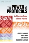 Image for The Power of Protocols : An Educator&#39;s Guide to Better Practice