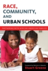 Image for Race, Community, and Urban Schools : Partnering with African American Families