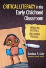 Image for Critical Literacy in the Early Childhood Classroom