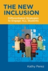 Image for The new inclusion  : differentiated strategies to engage all students