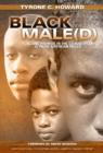 Image for Black male(d)  : peril and promise in the education of African American males