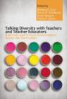 Image for Talking Diversity with Teachers and Teacher Educators