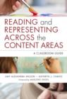 Image for Reading and representing across the content areas  : a classroom guide