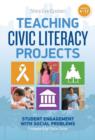 Image for Teaching Civic Literacy Projects : Student Engagement with Social Problems, Grades 4–12