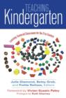 Image for Teaching Kindergarten : Learning-Centered Classrooms for the 21st Century