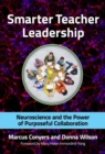 Image for Smarter teacher leadership  : neuroscience and the power of purposeful collaboration