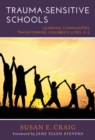 Image for Trauma-sensitive schools  : learning communities transforming children&#39;s lives, K-5