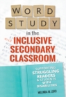 Image for Word Study in the Inclusive Secondary Classroom