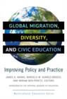 Image for Global Migration, Diversity, and Civic Education : Improving Policy and Practice