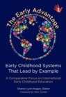 Image for The Early Advantage 1 : Early Childhood Systems That Lead by Example