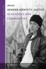 Image for about Gender Identity Justice in Schools and Communities