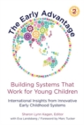 Image for The Early Advantage 2—Building Systems That Work for Young Children