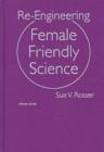 Image for Re-engineering Female Friendly Science