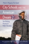 Image for City Schools and the American Dream 2 : The Enduring Promise of Public Education