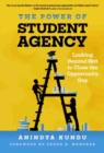 Image for The power of student agency  : looking beyond grit to close the opportunity gap