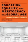 Image for Education, Equality, and Meritocracy in a Global Age : The Japanese Approach