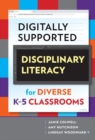 Image for Digitally Supported Disciplinary Literacy for Diverse K-5 Classrooms
