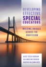 Image for Developing effective special educators  : building bridges across the profession