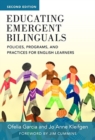Image for Educating Emergent Bilinguals : Policies, Programs, and Practices for English Learners