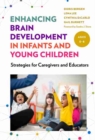 Image for Enhancing brain development in infants and young children  : strategies for caregivers and educators