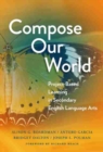 Image for Compose Our World : Project-Based Learning in Secondary English Language Arts