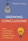 Image for Drawing conclusions  : using visual thinking to understand complex concepts in the classroom