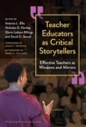 Image for Teacher educators as critical storytellers  : effective teachers as windows and mirrors