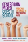 Image for Generation mixed goes to school  : radically listening to multiracial kids