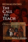Image for Reimagining The Call to Teach