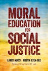 Image for Moral Education for Social Justice
