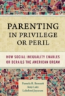 Image for Parenting in Privilege or Peril