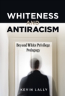 Image for Whiteness and Antiracism