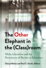 Image for The Other Elephant in the (Class)room