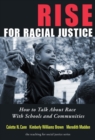 Image for Rise for racial justice  : how to talk about race with schools and communities