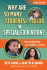 Image for Why are so many students of color in special education?  : understanding race and disability in schools
