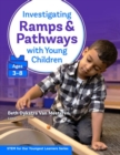 Image for Investigating ramps and pathways with young children (ages 3-8)