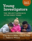Image for Young investigators  : the project approach in the early years