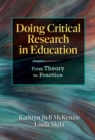 Image for Doing critical research in education  : from theory to practice