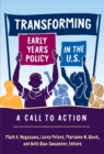 Image for Transforming early years policy in the U.S  : a call to action