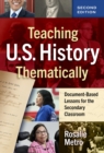 Image for Teaching U.S. History Thematically : Document-Based Lessons for the Secondary Classroom