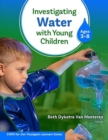 Image for Investigating Water With Young Children (Ages 3–8)