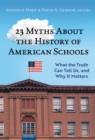 Image for 23 Myths About the History of American Schools